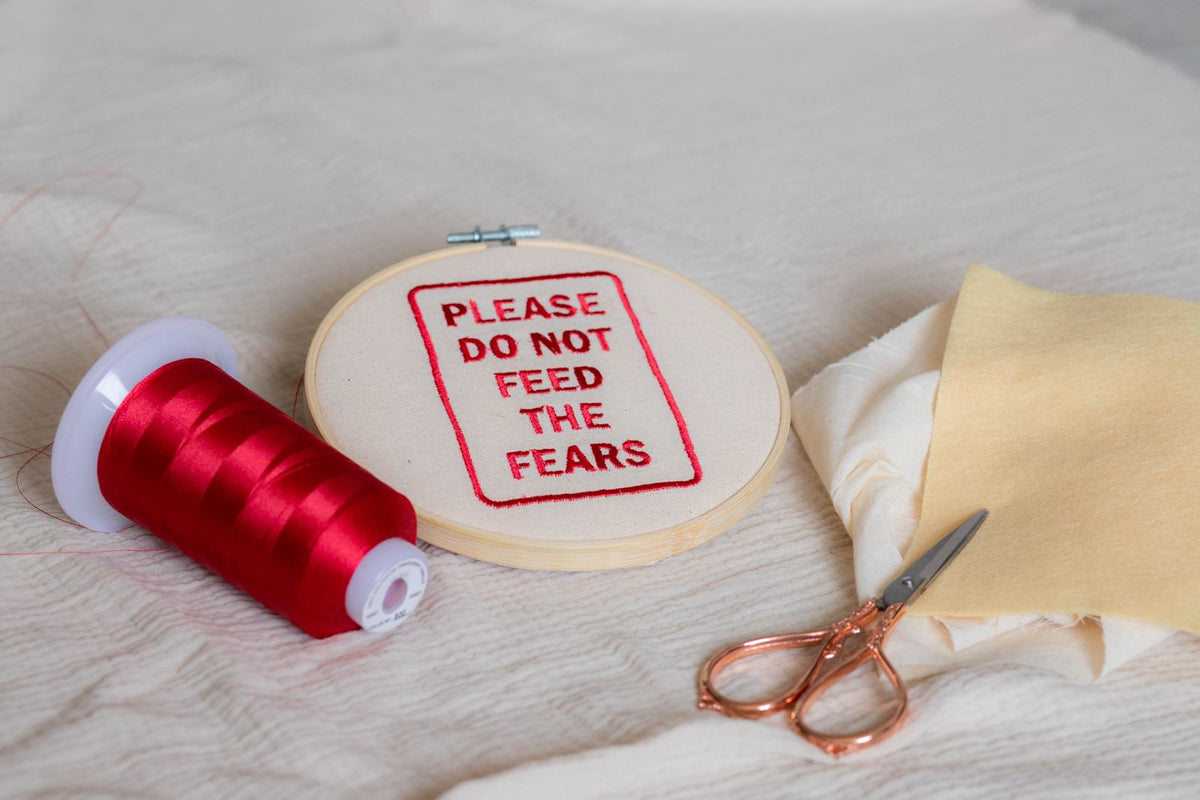 Please Do Not Feed the Fears — Embroidered Hoop Art